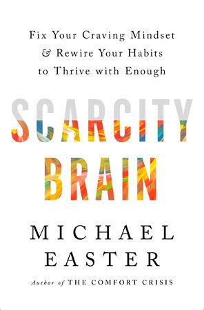 michael easter wikipedia|michael easter scarcity brain.